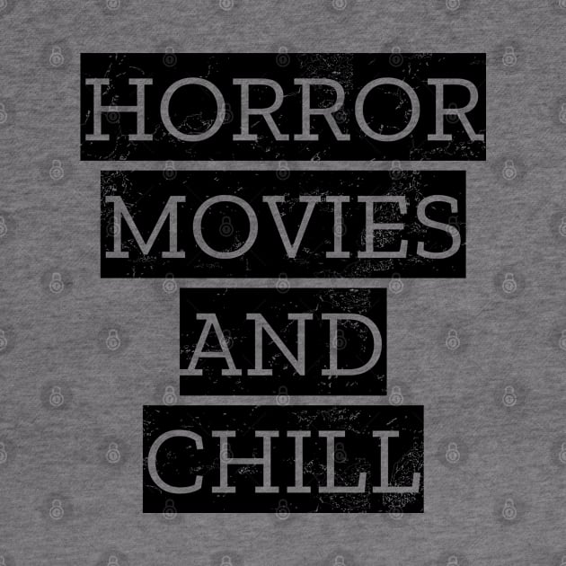 Horror Movies And Chill by LunaMay